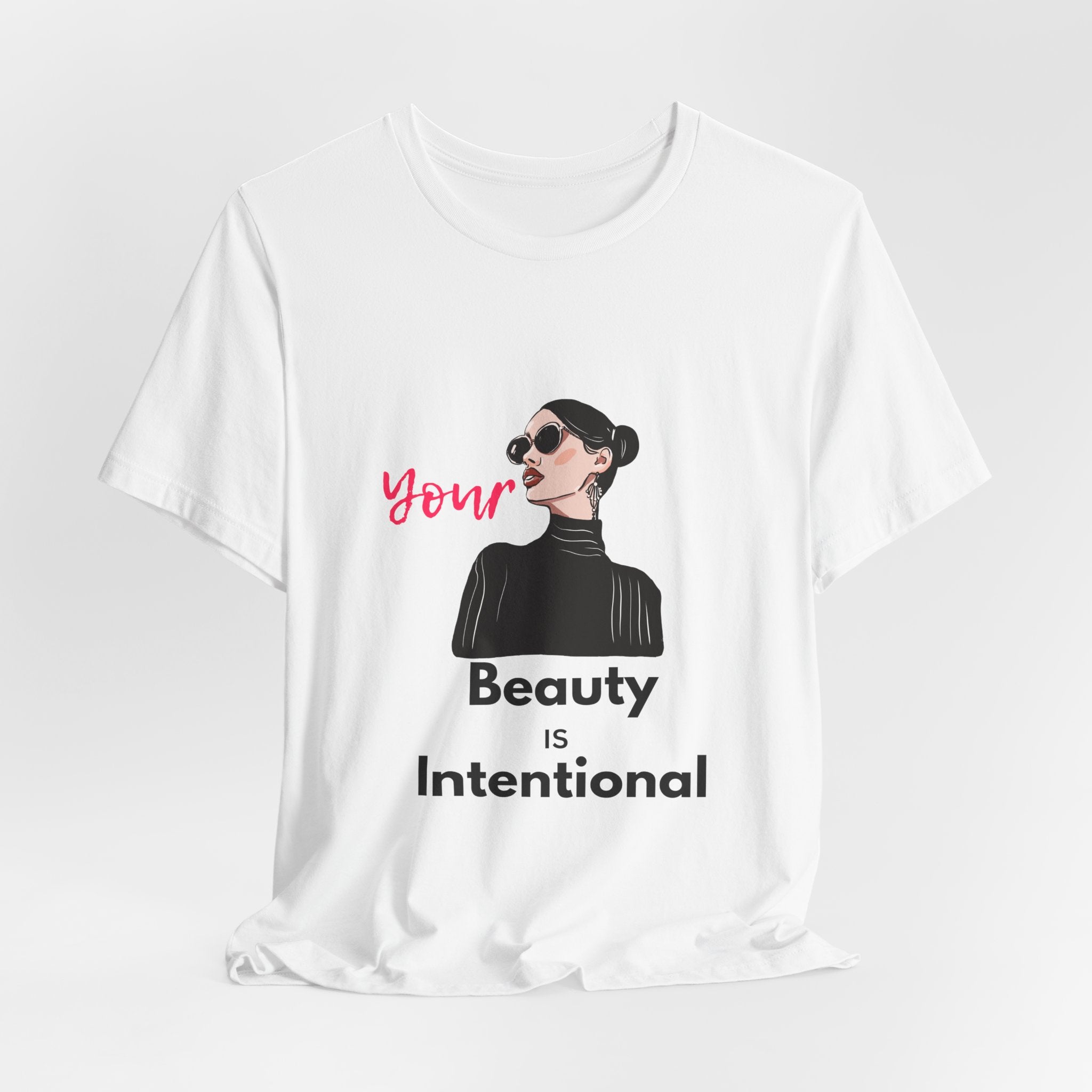 Your Beauty Is Intentional Woman's Jersey Short Sleeve Tee