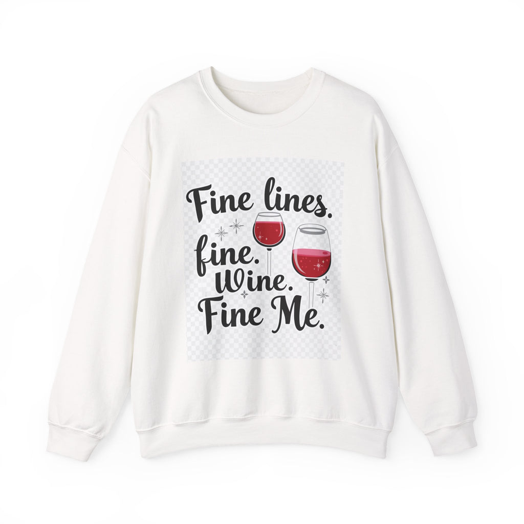 Sweatshirt — "Fine Lines, Fine Wine, Fine Me" Graphic Crewneck