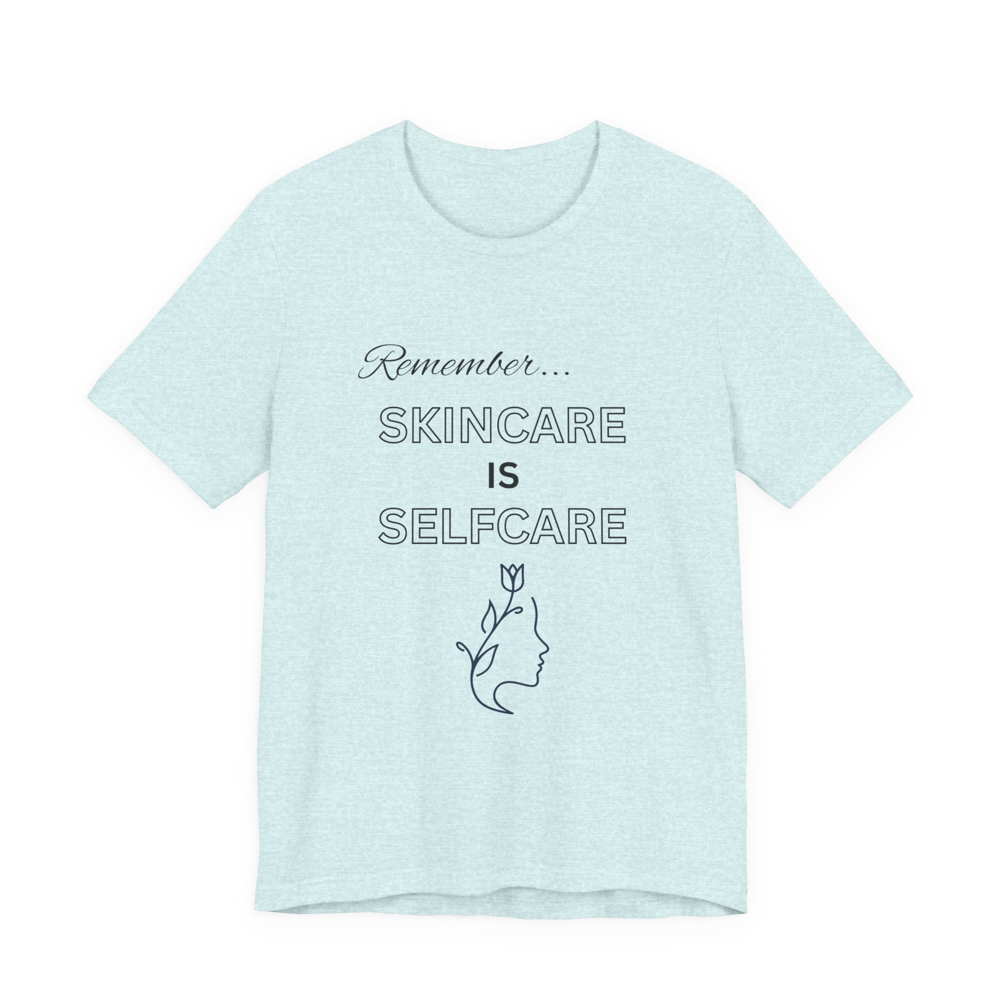 Skincare Is Selfcare Tee – Minimalist Wellness Graphic T-Shirt