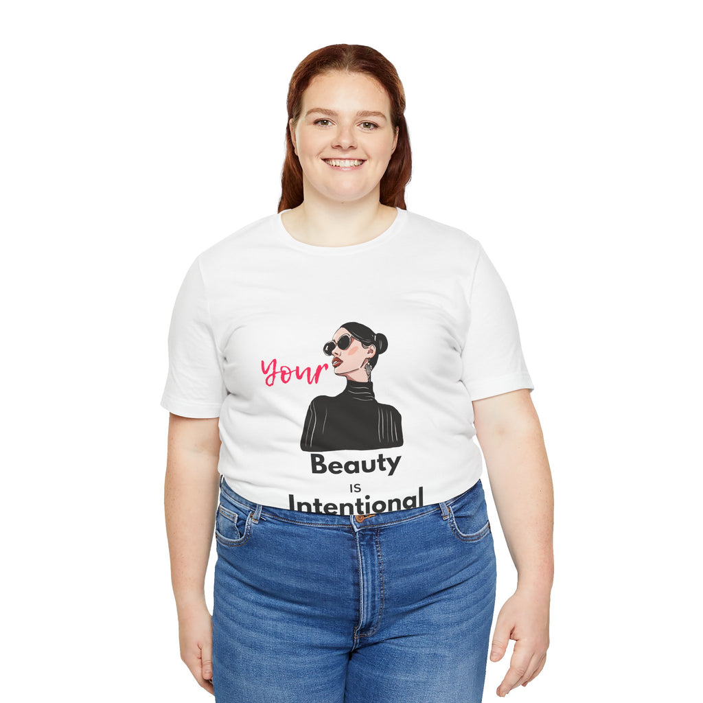 Your Beauty Is Intentional Woman's Jersey Short Sleeve Tee