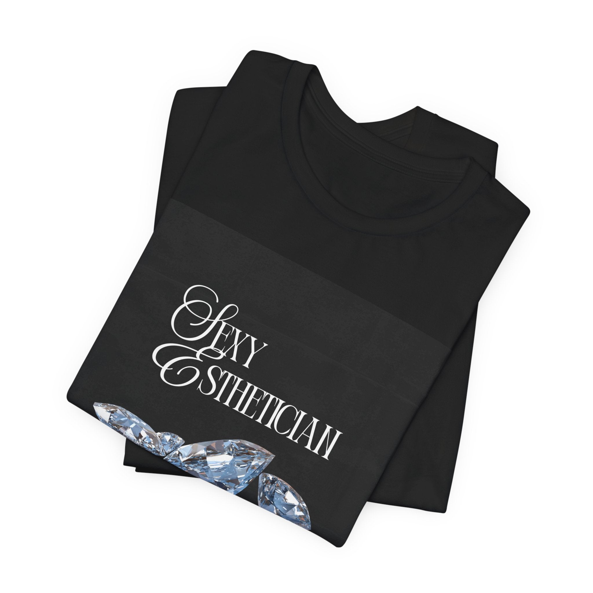 Sexy Esthetician Tee — Diamond Spa Aesthetician Shirt