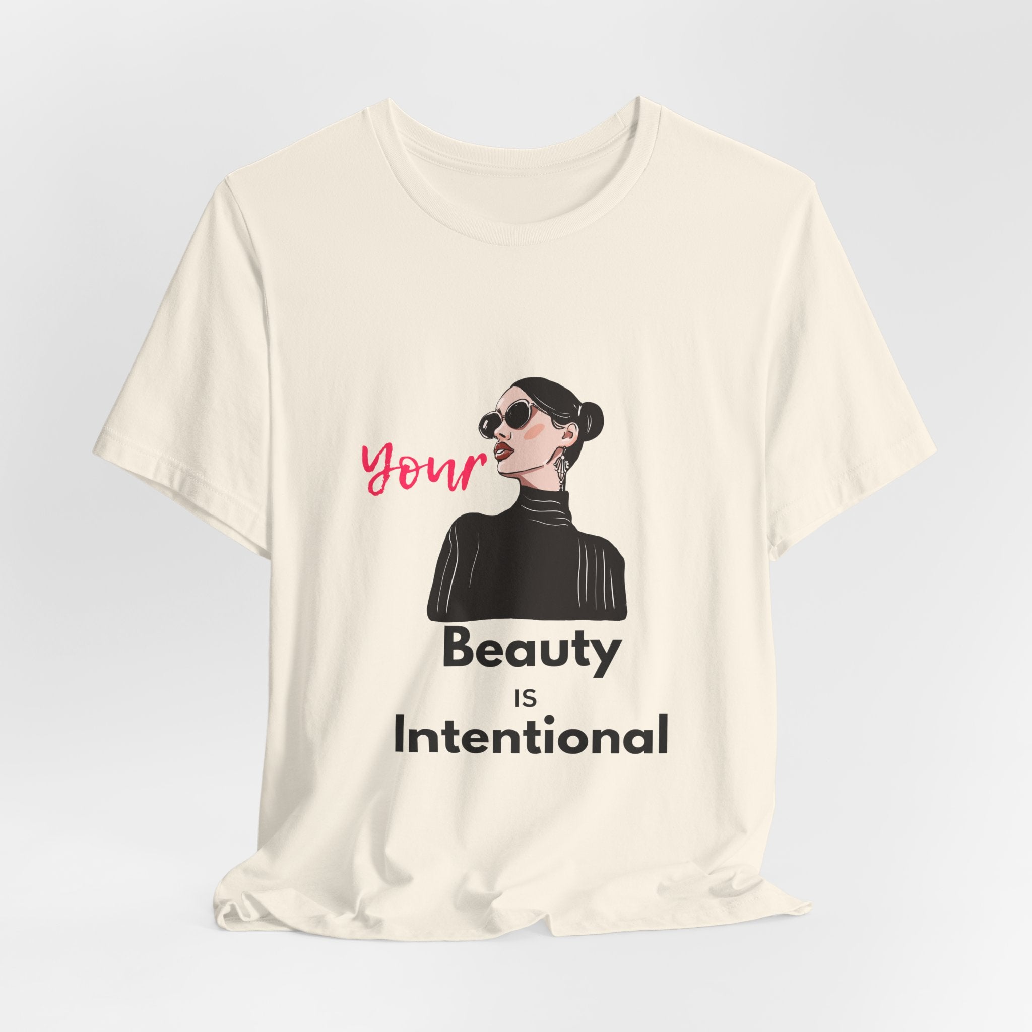 Your Beauty Is Intentional Woman's Jersey Short Sleeve Tee