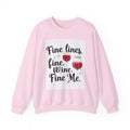 Sweatshirt — "Fine Lines, Fine Wine, Fine Me" Graphic Crewneck