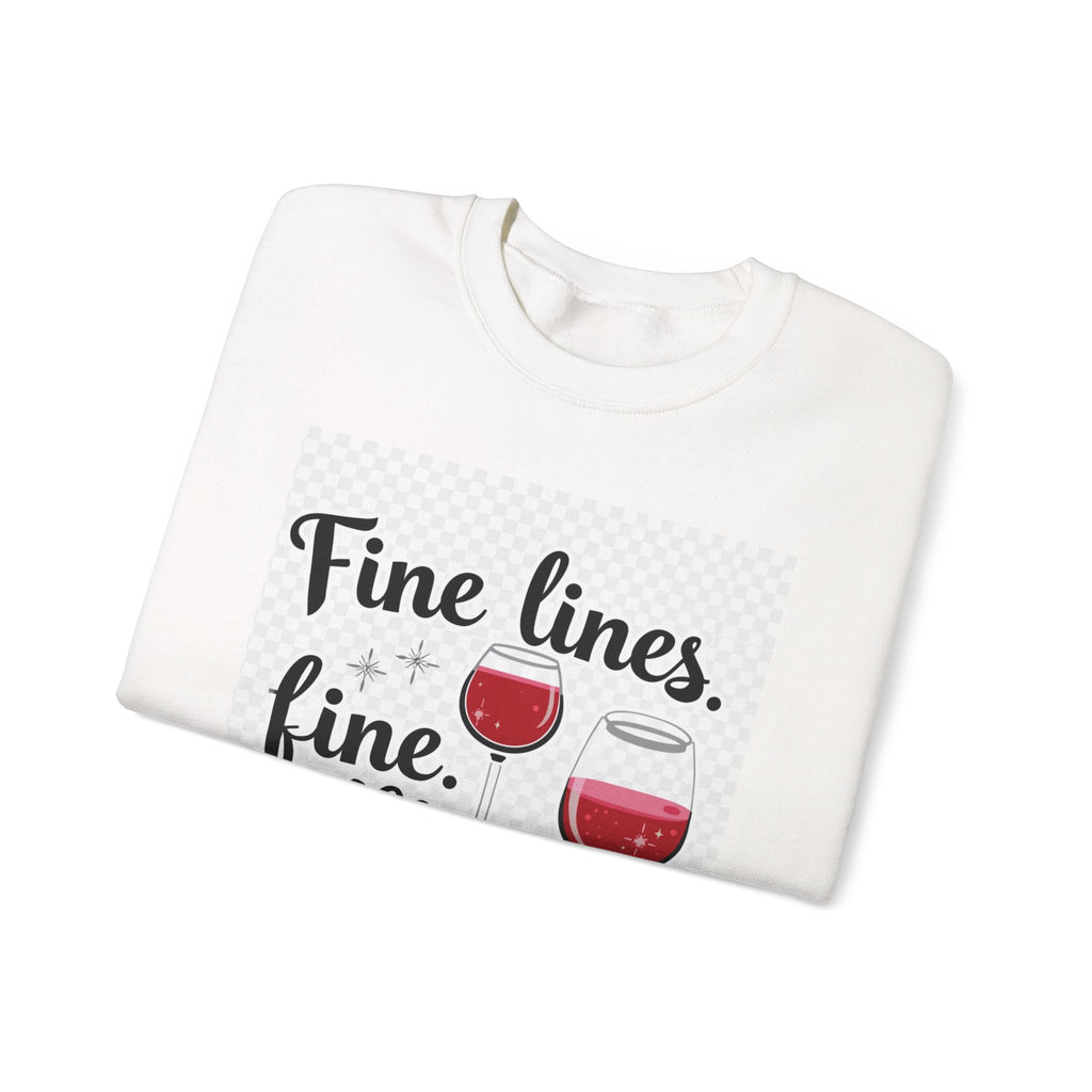 Sweatshirt — "Fine Lines, Fine Wine, Fine Me" Graphic Crewneck