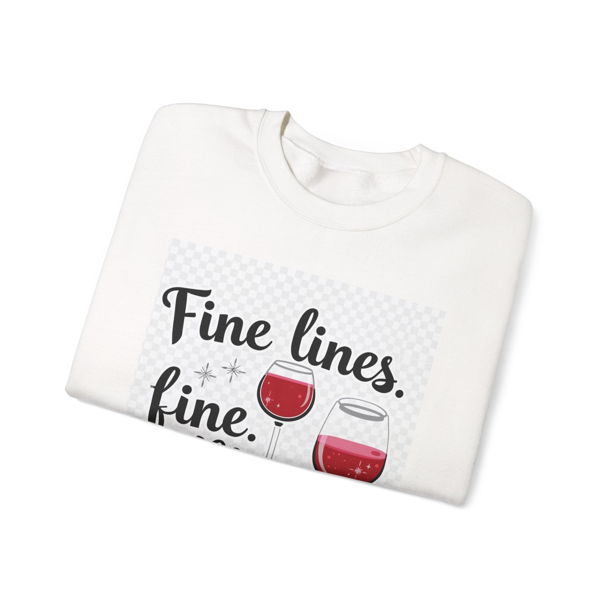 Sweatshirt — "Fine Lines, Fine Wine, Fine Me" Graphic Crewneck