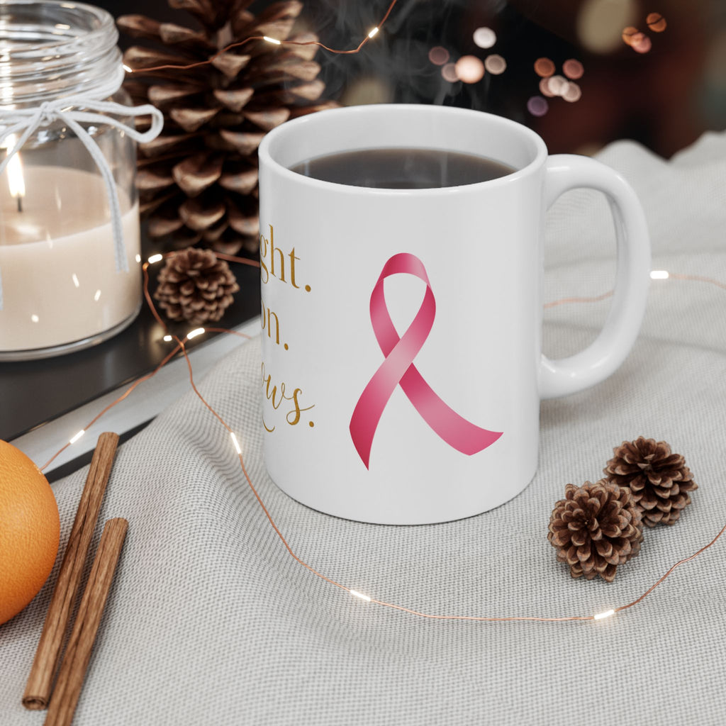 Inspirational Mug — "She fought. She won. She glows." Breast Cancer Awareness Coffee Cup (11oz/15oz)