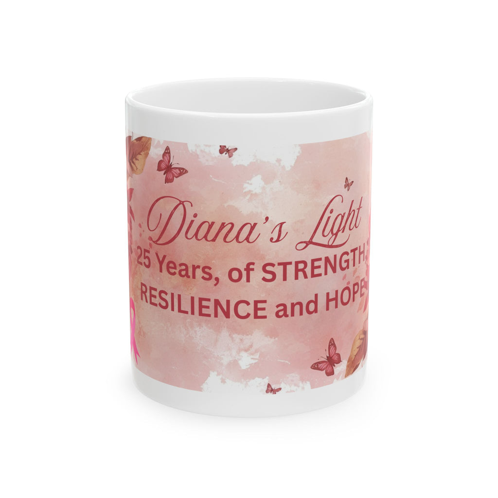 Inspirational Memorial Mug — "Diana's Light: 25 Years of Strength, Resilience and Hope" (Floral)