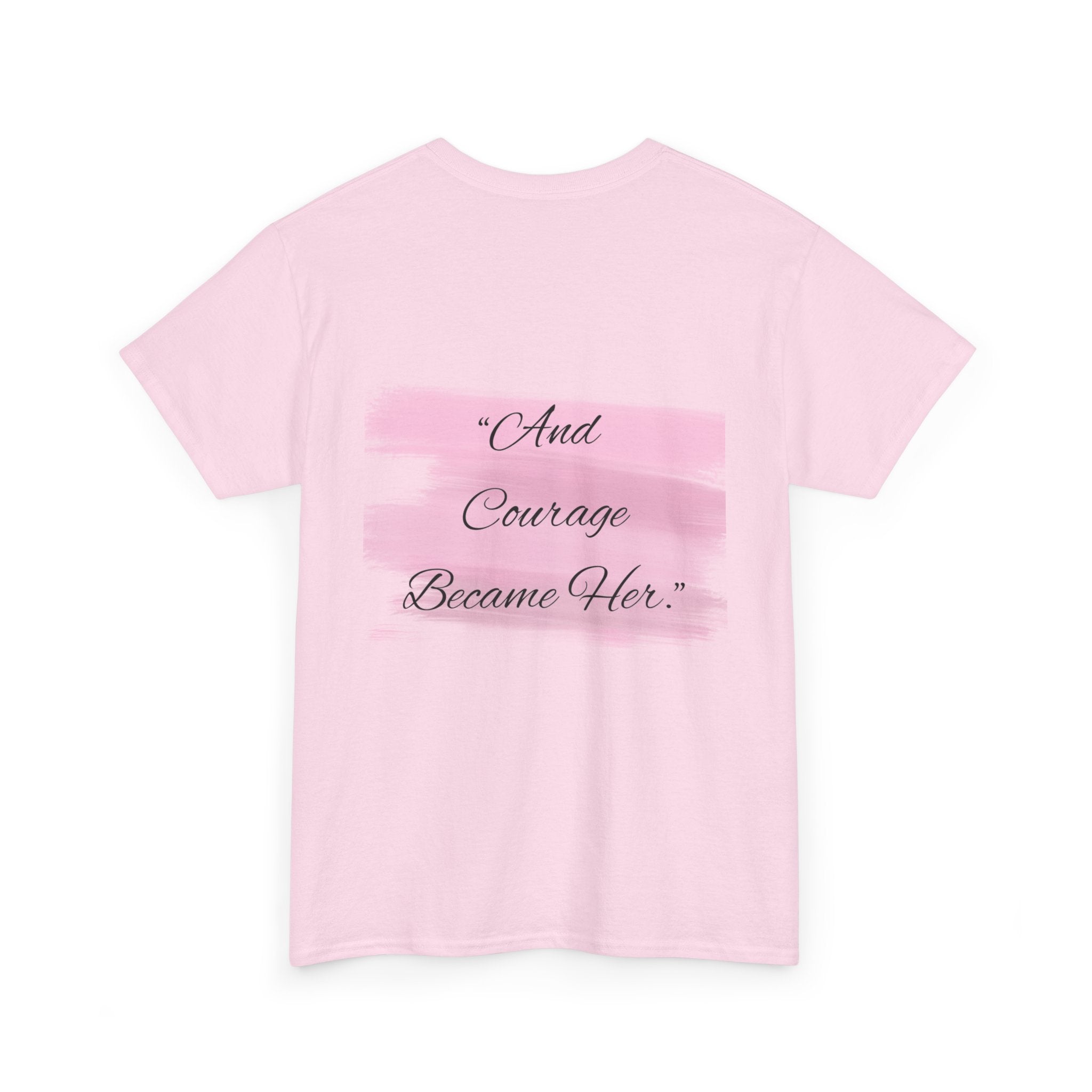 T-Shirt — “Becoming Her Took Courage” Inspirational Women's Graphic Tee