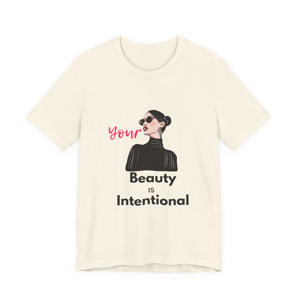 Your Beauty Is Intentional Woman's Jersey Short Sleeve Tee