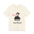 Your Beauty Is Intentional Woman's Jersey Short Sleeve Tee