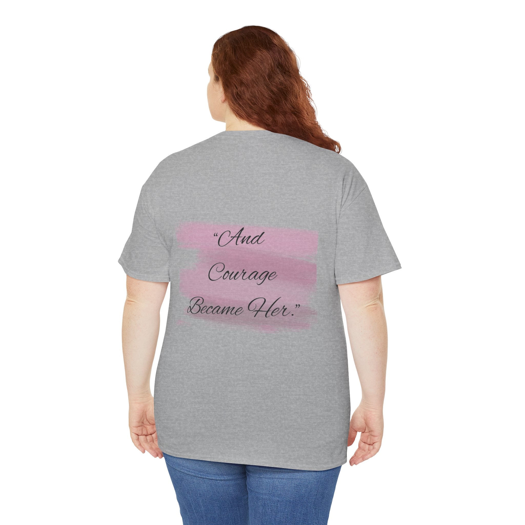 T-Shirt — “Becoming Her Took Courage” Inspirational Women's Graphic Tee