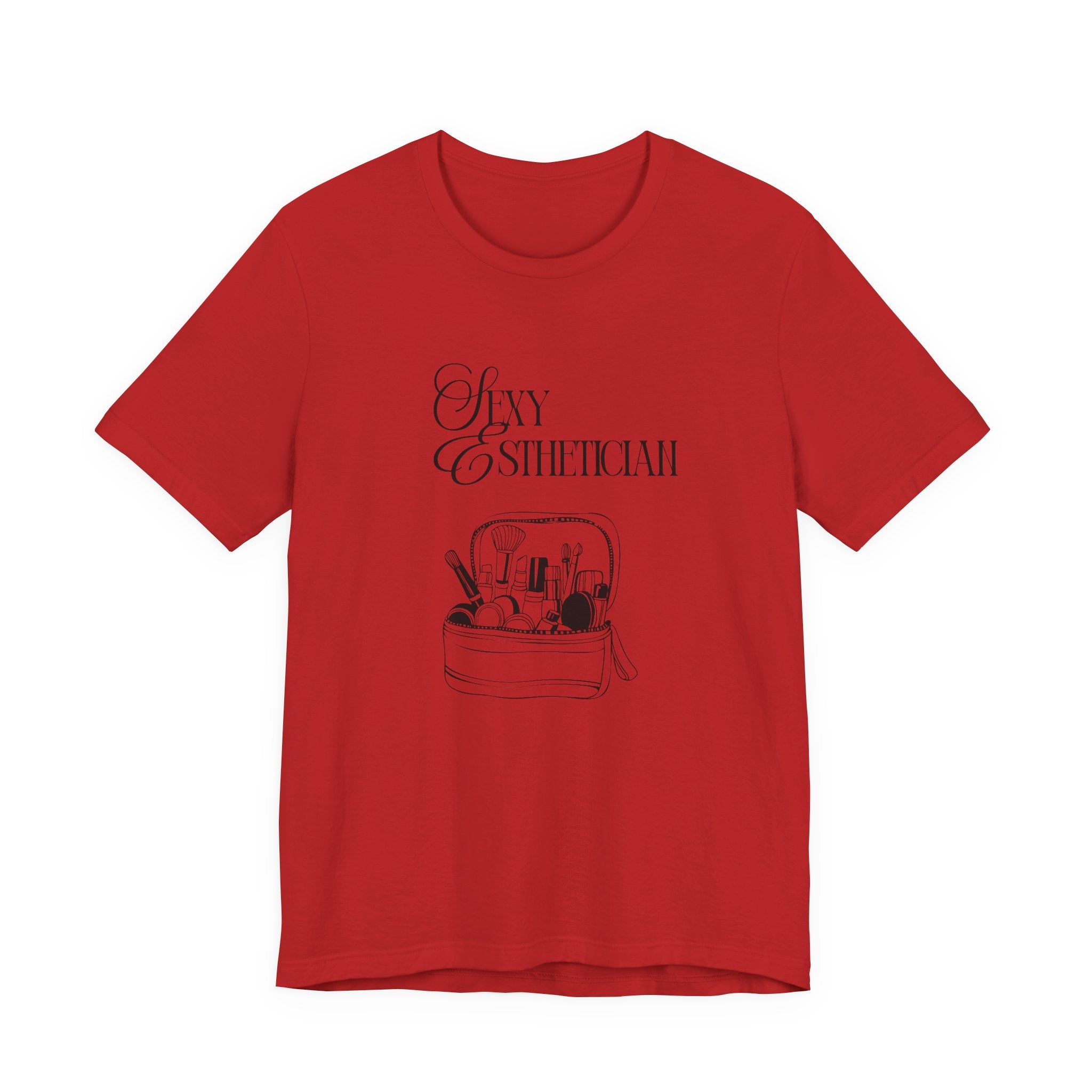 Sexy Esthetician Tee — Aesthetician Makeup Kit Shirt