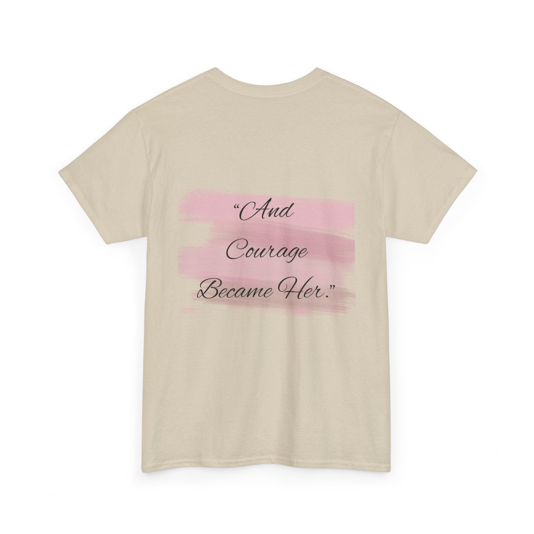 T-Shirt — “Becoming Her Took Courage” Inspirational Women's Graphic Tee
