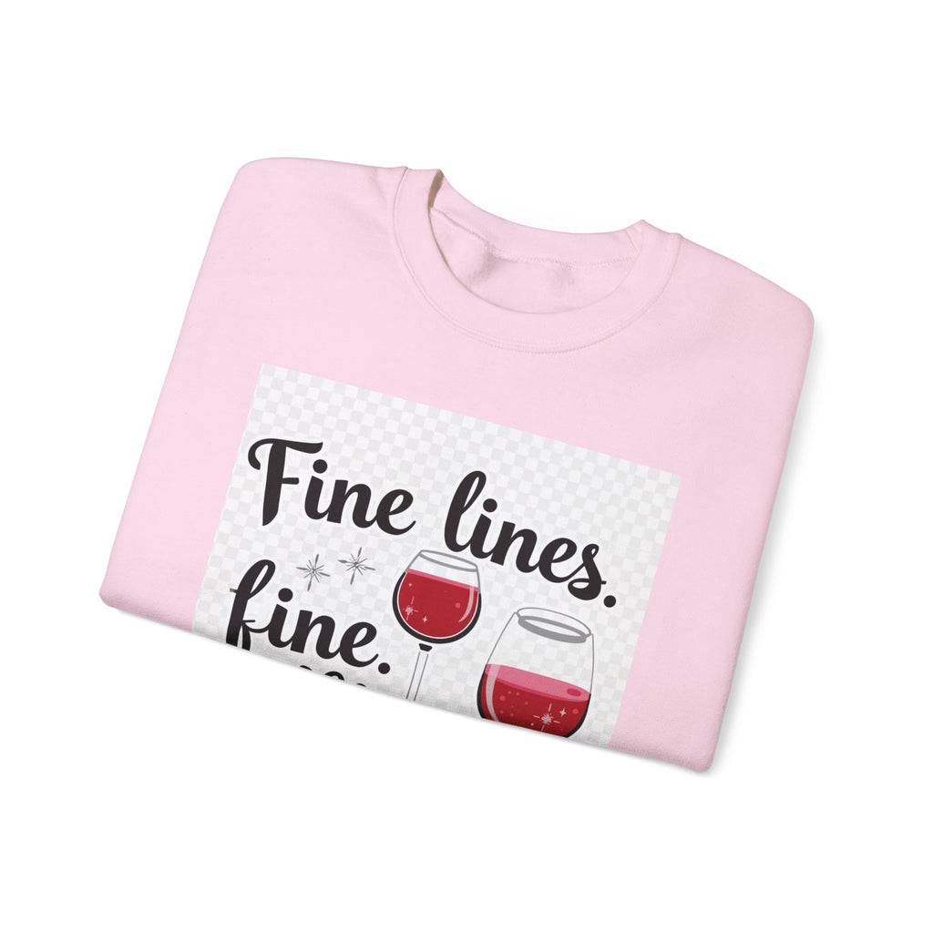 Sweatshirt — "Fine Lines, Fine Wine, Fine Me" Graphic Crewneck