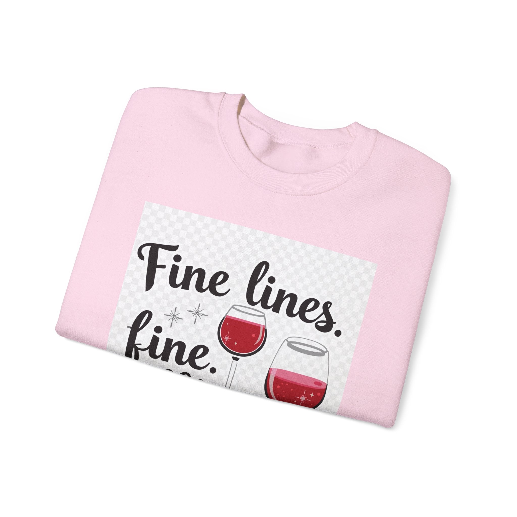 Sweatshirt — "Fine Lines, Fine Wine, Fine Me" Graphic Crewneck