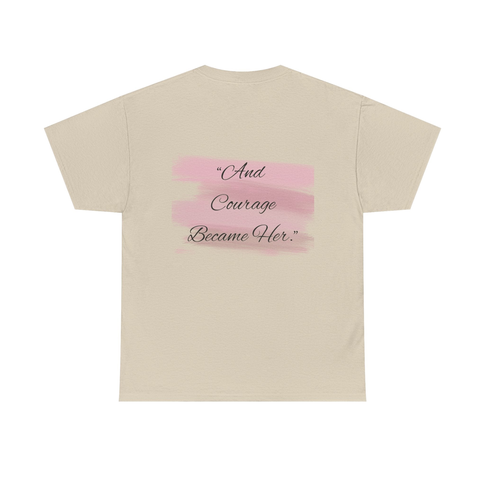 T-Shirt — “Becoming Her Took Courage” Inspirational Women's Graphic Tee