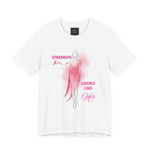 Breast Cancer Awareness Tee - "Strength Looks Like Her" with Pink Ribbon (Diana’s Light)
