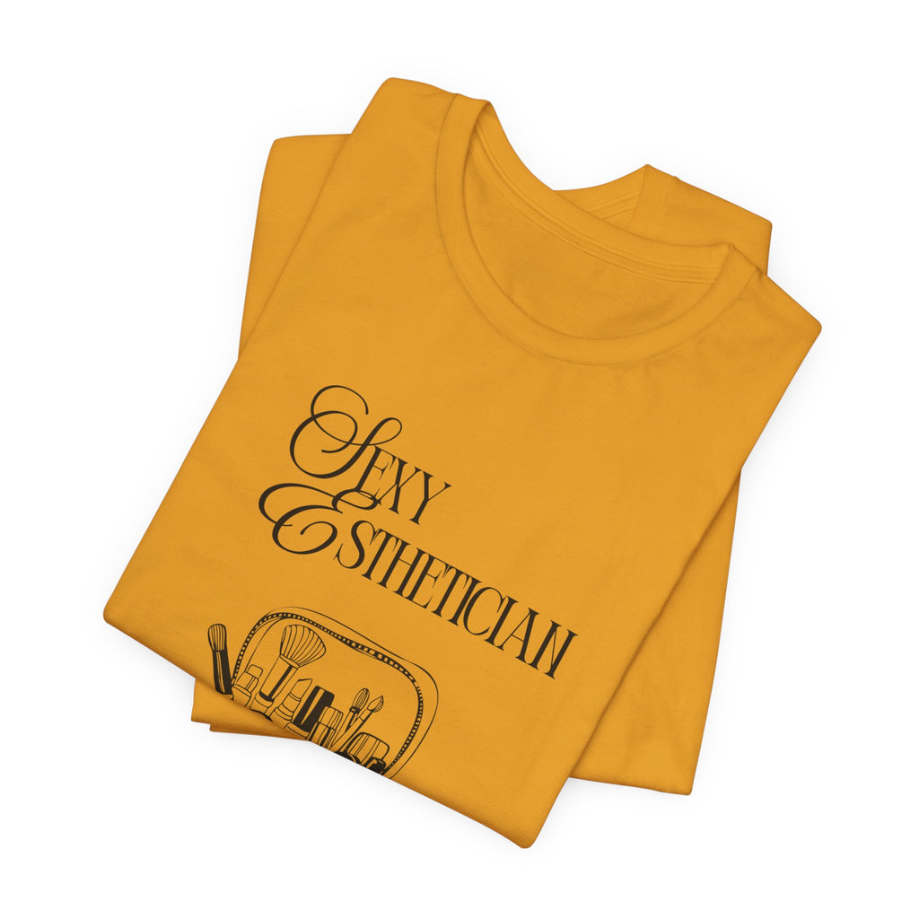 Sexy Esthetician Tee — Aesthetician Makeup Kit Shirt