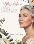 Ageless Radiance: Natural Skincare Secrets