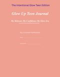 Glow Up Teen Journal